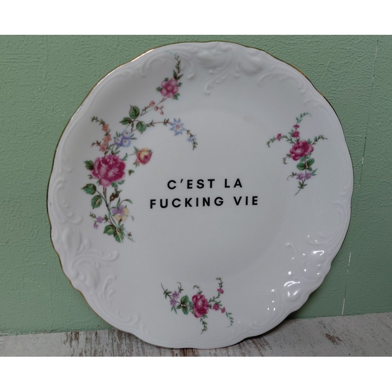 Bordje "C'est la fucking vie"